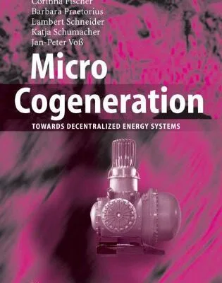 خرید و دانلود نسخه کامل کتاب Micro Cogeneration: Towards Decentralized Energy Systems