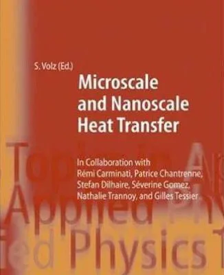 خرید و دانلود نسخه کامل کتاب Microscale and nanoscale heat transfer