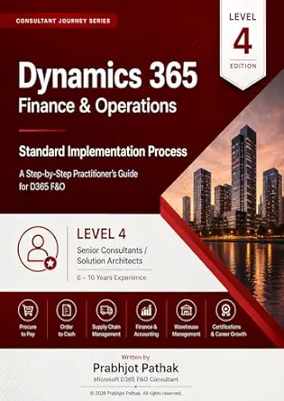 خرید و دانلود نسخه کامل کتاب Microsoft Dynamics 365 implementation guide: Level 4 – For Senior Consultants/Solution Architects with 6-10 years of experience_6a65d87764225.webp خرید و دانلود نسخه کامل کتاب Microsoft Dynamics 365 implementation guide: Level 4 – For Senior Consultants/Solution Architects with 6-10 years of experience