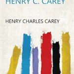 خرید و دانلود نسخه کامل کتاب Miscellaneous Works Of Henry C. Carey