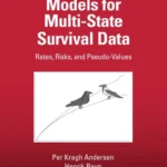 خرید و دانلود نسخه کامل کتاب 
Models for Multi-State Survival Data