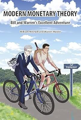 خرید و دانلود نسخه کامل کتاب Modern Monetary Theory: Bill and Warren’s Excellent Adventure