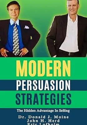 خرید و دانلود نسخه کامل کتاب MODERN PERSUASION STRATEGIES: The Hidden Advantage in Selling