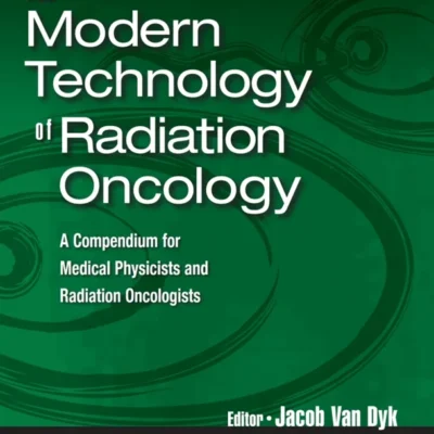 خرید و دانلود نسخه کامل کتاب 
Modern Technology of Radiation Oncology, Vol 4, 4th Edition