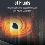 خرید و دانلود نسخه کامل کتاب 
Molecular Simulation of Fluids: Theory, Algorithms, Object-Orientation, and Parallel Computing 2nd Edition