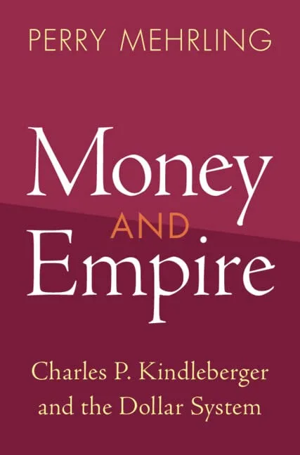 خرید و دانلود نسخه کامل کتاب Money and Empire: Charles P. Kindleberger and the Dollar System (Studies in New Economic Thinking) Kindle Edition_6a80847841470.jpeg خرید و دانلود نسخه کامل کتاب Money and Empire: Charles P. Kindleberger and the Dollar System (Studies in New Economic Thinking) Kindle Edition
