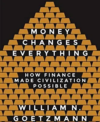 خرید و دانلود نسخه کامل کتاب Money Changes Everything: How Finance Made Civilization Possible Kindle Edition