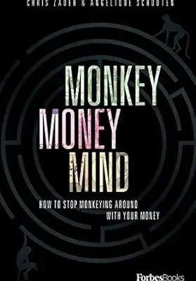 خرید و دانلود نسخه کامل کتاب Monkey Money Mind: How to Stop Monkeying Around with Your Money