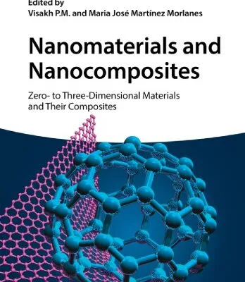 خرید و دانلود نسخه کامل کتاب Nanomaterials and Nanocomposites: Zero- to Three-Dimensional Materials and Their Composites