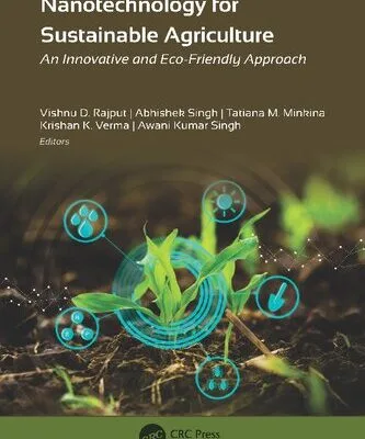 خرید و دانلود نسخه کامل کتاب Nanotechnology for Sustainable Agriculture: An Innovative and Eco-Friendly Approach