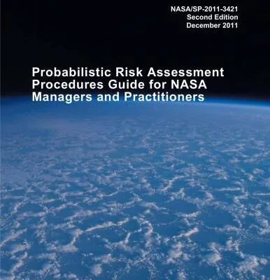 خرید و دانلود نسخه کامل کتاب NASA/SP-2011-3421 Probabilistic Risk Assessment Procedures Guide for NASA Managers and Practitioners