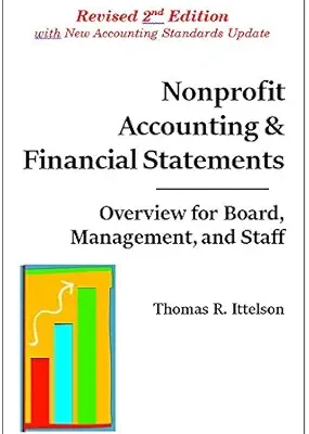 خرید و دانلود نسخه کامل کتاب Nonprofit Accounting & Financial Statements : Overview for Board, Management, and Staff