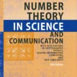 خرید و دانلود نسخه کامل کتاب Number Theory in Science and Communication: With Applications in Cryptography, Physics, Digital Information, Computing, and Self-Similarity