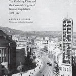 خرید و دانلود نسخه کامل کتاب Offspring of Empire: The Koch’ang Kims and the Colonial Origins of Korean Capitalism, 1876-1945 (Korean Studies of the Henry M. Jackson School of International Studies)