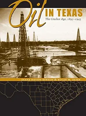 خرید و دانلود نسخه کامل کتاب Oil in Texas: The Gusher Age, 1895–1945 (Clifton and Shirley Caldwell Texas Heritage Series Book 3)