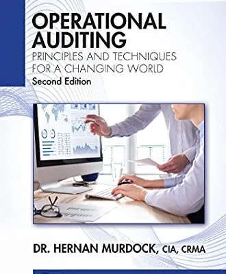 خرید و دانلود نسخه کامل کتاب Operational Auditing: Principles and Techniques for a Changing World (Internal Audit and IT Audit) 2nd Edition