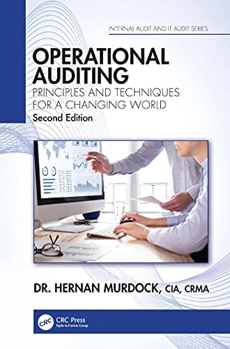 خرید و دانلود نسخه کامل کتاب Operational Auditing: Principles and Techniques for a Changing World (Internal Audit and IT Audit) 2nd Edition_6a65dc01150ae.jpeg خرید و دانلود نسخه کامل کتاب Operational Auditing: Principles and Techniques for a Changing World (Internal Audit and IT Audit) 2nd Edition