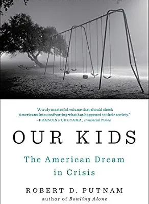 خرید و دانلود نسخه کامل کتاب Our Kids: The American Dream in Crisis