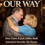خرید و دانلود نسخه کامل کتاب Our Way: How Claire and Jack Miller Built America’s Favorite Ale House