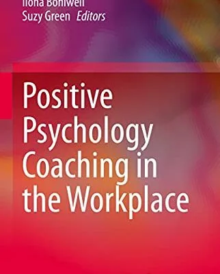خرید و دانلود نسخه کامل کتاب Positive Psychology Coaching in the Workplace Kindle Edition