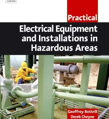 خرید و دانلود نسخه کامل کتاب Practical Electrical Equipment and Installations in Hazardous Areas