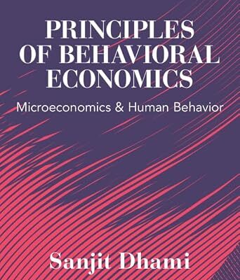 خرید و دانلود نسخه کامل کتاب Principles of Behavioral Economics: Microeconomics and Human Behavior