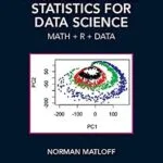 خرید و دانلود نسخه کامل کتاب Probability and Statistics for Data Science: Math + R + Data (Chapman & Hall/CRC Data Science Series)