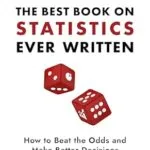 خرید و دانلود نسخه کامل کتاب Probably the Best Book on Statistics Ever Written: How to Beat the Odds and Make Better Decisions
