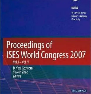 خرید و دانلود نسخه کامل کتاب Proceedings of ISES World Congress 2007 (Vol.1-Vol.5): Solar Energy and Human Settlement (v. 1-5)