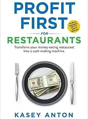 خرید و دانلود نسخه کامل کتاب Profit First for Restaurants: Transform Your Money-Eating Restaurant Into a Cash-Making Machine