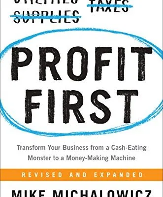 خرید و دانلود نسخه کامل کتاب Profit First: Transform Your Business from a Cash-Eating Monster to a Money-Making Machine Kindle Edition