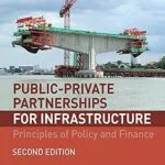 خرید و دانلود نسخه کامل کتاب Public-Private Partnerships for Infrastructure: Principles of Policy and Finance