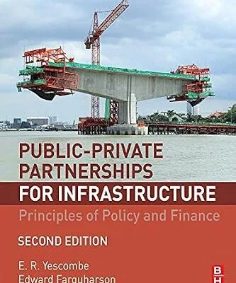 خرید و دانلود نسخه کامل کتاب Public-Private Partnerships for Infrastructure: Principles of Policy and Finance