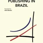 خرید و دانلود نسخه کامل کتاب Publishing in Brazil