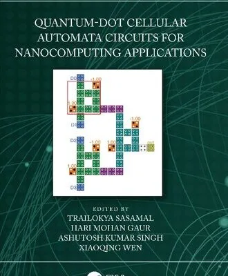 خرید و دانلود نسخه کامل کتاب Quantum-Dot Cellular Automata Circuits for Nanocomputing Applications