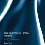 خرید و دانلود نسخه کامل کتاب Race and Popular Fantasy Literature: Habits of Whiteness