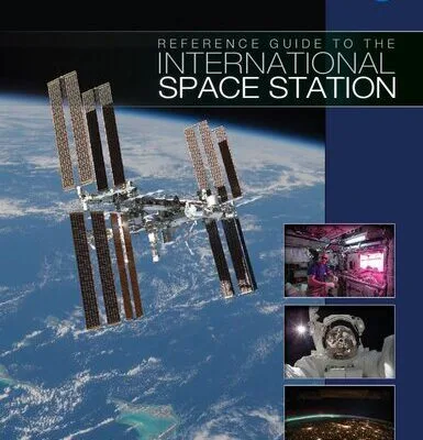 خرید و دانلود نسخه کامل کتاب Reference Guide to the International Space Station – Utilization Edition – September 2015