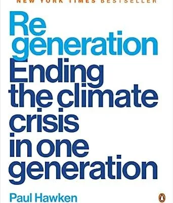 خرید و دانلود نسخه کامل کتاب Regeneration: Ending the Climate Crisis in One Generation