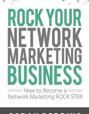 خرید و دانلود نسخه کامل کتاب Rock Your Network Marketing Business: How to Become a Network Marketing Rock Star Kindle Edition