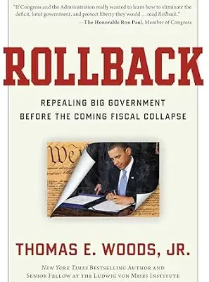 خرید و دانلود نسخه کامل کتاب Rollback: Repealing Big Government Before the Coming Fiscal Collapse