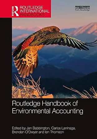 خرید و دانلود نسخه کامل کتاب Routledge Handbook of Environmental Accounting (Routledge Environment and Sustainability Handbooks)_6a66e4ee74a7a.webp خرید و دانلود نسخه کامل کتاب Routledge Handbook of Environmental Accounting (Routledge Environment and Sustainability Handbooks)