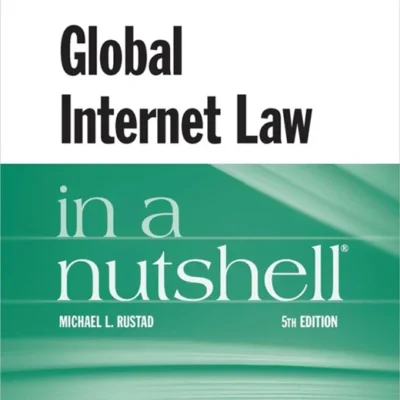 خرید و دانلود نسخه کامل کتاب 
Rustad's Global Internet Law in a Nutshell 5th Edition