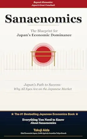 خرید و دانلود نسخه کامل کتاب Sanaenomics: The Blueprint for Japan’s Economic Dominance_6a85142d6bd67.webp خرید و دانلود نسخه کامل کتاب Sanaenomics: The Blueprint for Japan’s Economic Dominance