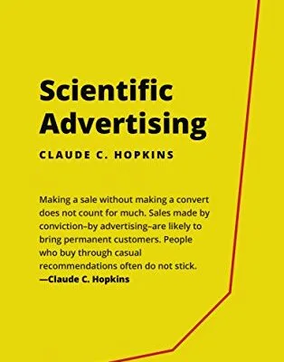 خرید و دانلود نسخه کامل کتاب Scientific Advertising by Claude Hopkins (Illustrated & Unabridged) Kindle Edition