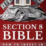 خرید و دانلود نسخه کامل کتاب Section 8 Bible Volume 2: How to invest in low-income housing (Section 8 Bibles)