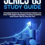 خرید و دانلود نسخه کامل کتاب Series 65 Study Guide: Complete Review for the Investment Adviser Law Exam With Expert Strategies, Practice Questions, and Proven Tips to Pass the Test