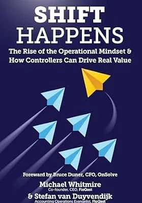 خرید و دانلود نسخه کامل کتاب Shift Happens: The Rise of the Operational Mindset and How Controllers Can Drive Real Value