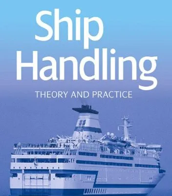 خرید و دانلود نسخه کامل کتاب Ship Handling: Theory and Practice