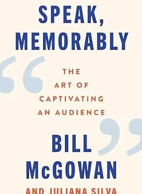 خرید و دانلود نسخه کامل کتاب Speak, Memorably: The Art of Captivating an Audience