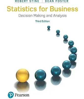 خرید و دانلود نسخه کامل کتاب Statistics for Business: Decision Making and Analysis